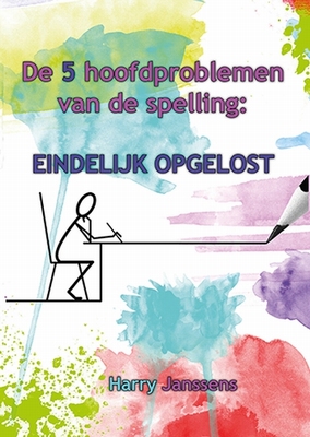 De 5 hoofdproblemen van de spelling