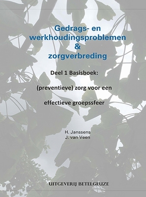 Gedrags- en werkhoudingsproblemen en zorgverbreding Deel 1